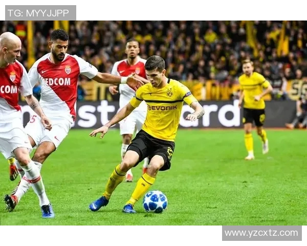 摩纳哥主场迎战多特蒙德欧冠激战引发球迷热情期待