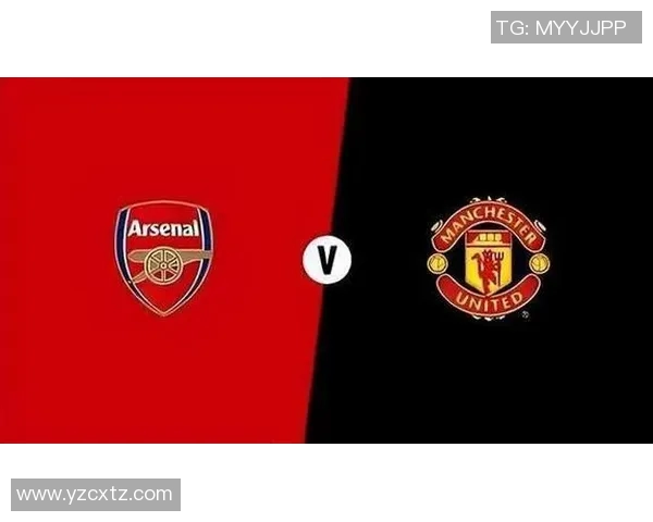 阿森纳与曼联历史交锋回顾及两队辉煌成就分析 阿森纳与曼联历史交锋回顾及两队辉煌成就分析