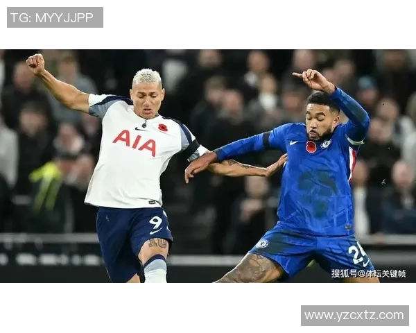 切尔西与热刺精彩对决直播观看指南及赛前分析 切尔西与热刺精彩对决直播观看指南及赛前分析